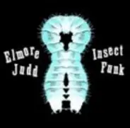 Elmore Judd - Insect Funk