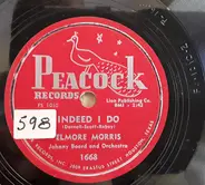 Elmore Morris - Indeed I Do / Hurting All The Time