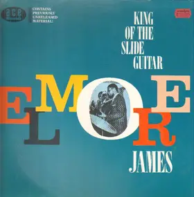 Elmore James - King Of The Slide Guitar