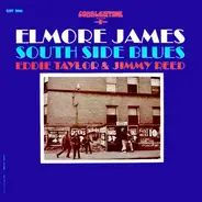 Elmore James , Eddie Taylor & Jimmy Reed - South Side Blues