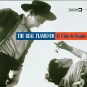 CD - El Nino De Ronda - The Real Flamenco