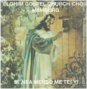Elohim Gospel Church Choir Hamburg - Elohim Gospel Church Choir Hamburg