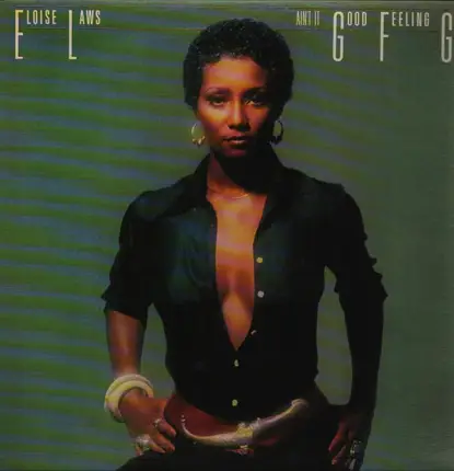Eloise Laws - Ain't It Good Feeling Good