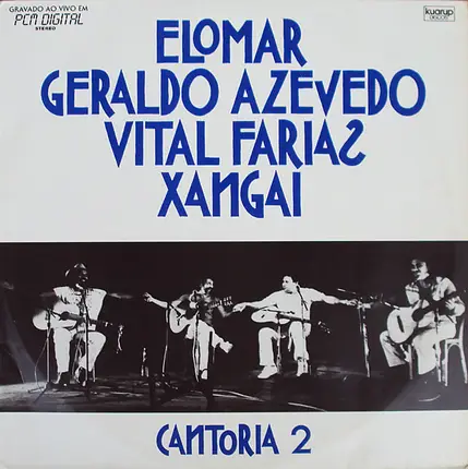 Elomar - Geraldo Azevedo - Vital Farias - Xangai - Cantoria 2