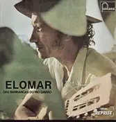Elomar - Das barrancas do Rio Gaviao