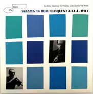Eloquent & Ill Will - Skizzen In Blau