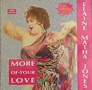 12'' - Elaine Matha Jones, Elaine Mata Jones - More Of Your Love - Promo Copy