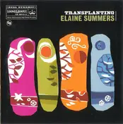 Elaine Summers - Transplanting