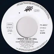 7inch Vinyl Single - Elaine Paige And Barbara Dickson - I Know Him So Well