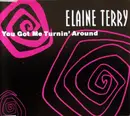 CD Single - Elaine Terry - You Got Me Turnin' Around