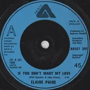 Elaine Paige - If You Don't Want My Love