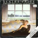 7'' - Elaine Paige - If You Don't Want My Love / The Second Time
