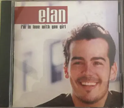 Elan Atias - I'm In Love With You, Girl