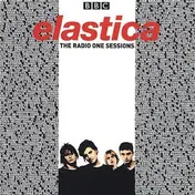 Elastica - The Radio One Sessions