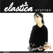 CD Single - Elastica - Stutter