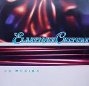 Elastique Culture - La Muzika