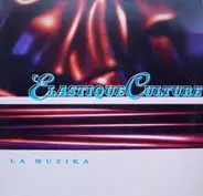Elastique Culture - La Muzika