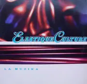 12'' - Elastique Culture - La Muzika