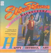 Elbow Bones And The Racketeers - Happy Birthday Baby