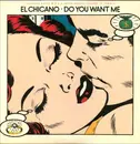 12inch Vinyl Single - El Chicano - Do You Want Me - Promo