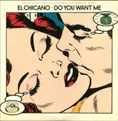 El Chicano - Do You Want Me