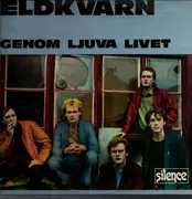 LP - Eldkvarn - Genom Ljuva Livet
