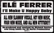 Elé Ferrer - I'll Make U Happy Baby (Remixes)