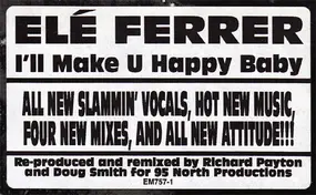 Elé Ferrer - I'll Make U Happy Baby (Remixes)