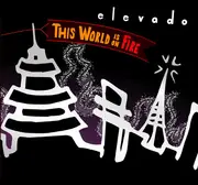 CD - Elevado - This World Is On Fire - Digipak