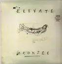 LP - Elevate - Bronzee - Numbered, Bronze Ed