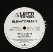 Elevatorman - Funk & Drive (Remixes)