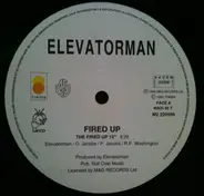 Elevatorman - Fired Up