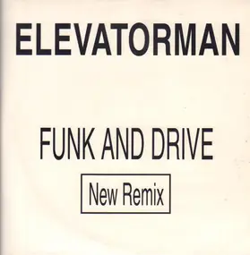 Elevatorman - Funk & Drive