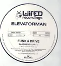 12inch Vinyl Single - Elevatorman - Funk & Drive