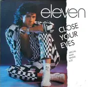 Eleven - Close Your Eyes