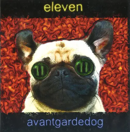 Eleven - Avantgardedog