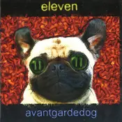 Eleven - Avantgardedog