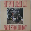 CD - Eleventh Dream Day - Prairie School Freakout