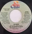 7inch Vinyl Single - Eleventh Hour - So Good - Promo Copy