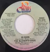 Eleventh Hour - So Good