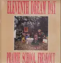 LP - Eleventh Dream Day - Prairie School Freakout