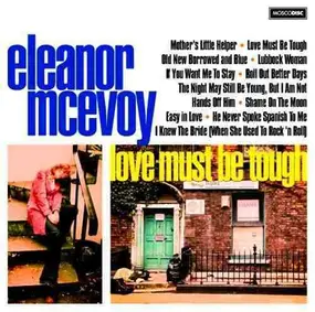 Eleanor McEvoy - Love Must Be Tough