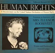 LP - Eleanor Roosevelt - Human Rights - A Documentary On The United Nations Declaration Of Human Rights
