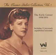 Eleanor Steber - The Eleanor Steber Collection, Vol. 1: The Early Career 1938-1951