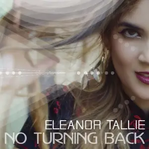 Eleanor Tallie - No Turning Back