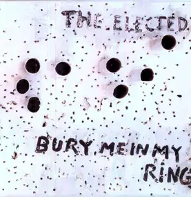 the elected - Bury Me in My Rings