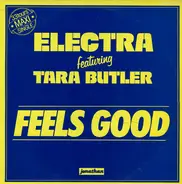 Electra Featuring Tara Butler - Feels Good