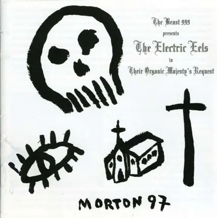 ELECTRIC EELS - THEIR ORGANIC MAJESTY'S REQUEST
