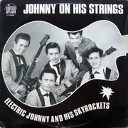 LP - Electric Johnny And His Skyrockets - Johnny On His Strings