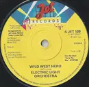 7'' - Electric Light Orchestra - Wild West Hero